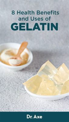 Gelatin: การนำไปใช้ในอุตสาหกรรมอาหารและการแพทย์ที่เป็นสัญลักษณ์แห่งความก้าวหน้า!